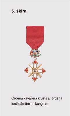 Viestura ordenis (ar šķēpiem). 5. šķira: Ordeņa kavaliera krusts ar ordeņa lenti dāmām un kungiem.