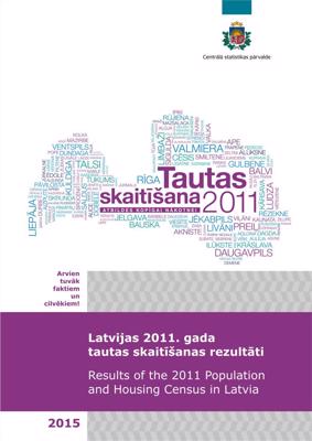 Latvijas 2011. gada tautas skaitīšanas rezultāti. Rīga, Centrālā statistikas pārvalde, 2016. gads.