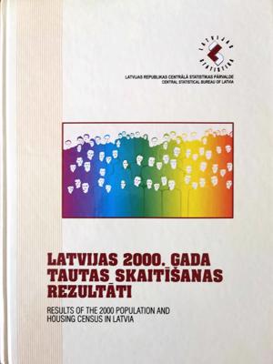 Latvijas 2000. gada tautas skaitīšanas rezultāti. Rīga, Latvijas Republikas Centrālā statistikas pārvalde, 2002. gads.