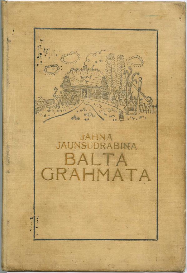 Jāņa Jaunsudrabiņa prozas darba "Baltā grāmata" vāks. Rīga, Dzirciemnieki, 1914. gads.