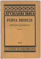 Rūdolfa Blaumaņa novele "Purva bridējs". Rīga, Valters un Rapa, 1933. gads.
