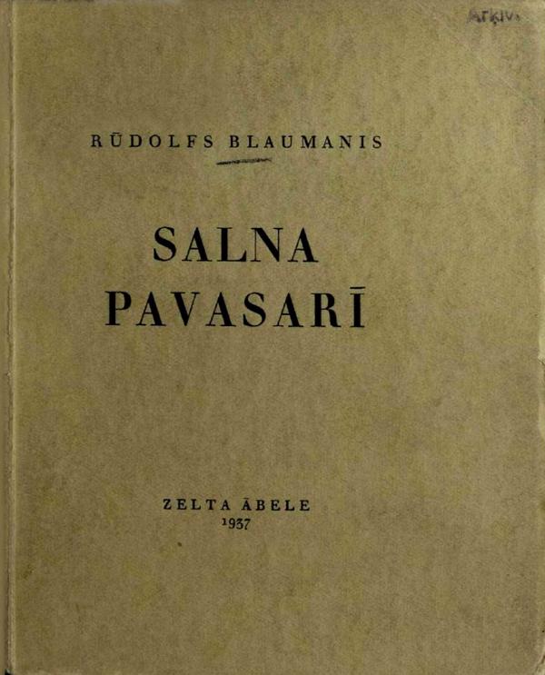 Rūdolfa Blaumaņa novele "Salna pavasarī". Rīga, Zelta ābele, 1937. gads.