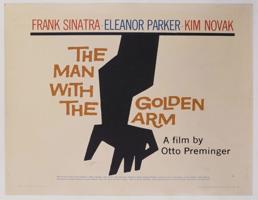 Sols Bass. Kino plakāts Oto Premingera drāmai "Cilvēks ar zelta roku". 1955. gads.