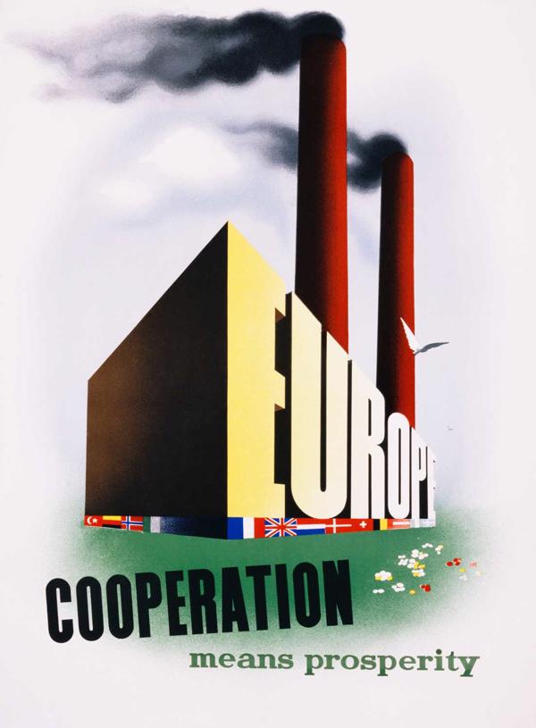 Plakāts ar saukli – Eiropa: sadarbība nozīmē labklājību. 