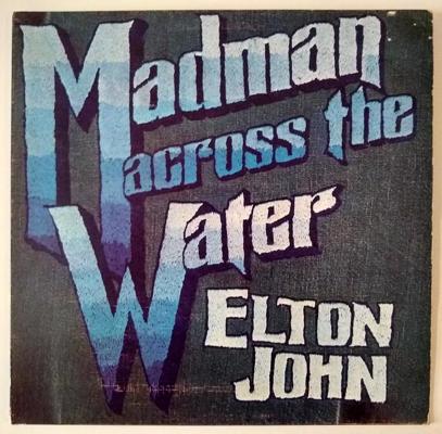 Eltona Džona albums Madman Across the Water (1971).