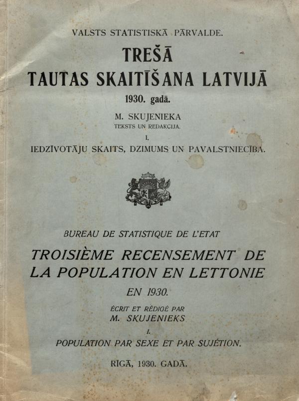 Trešā tautas skaitīšana Latvijā 1930. gadā. 1.daļa. Rīga, 1930. gads.