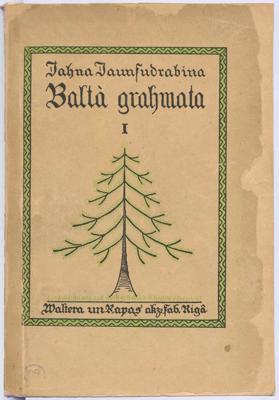 Jāņa Jaunsudrabiņa prozas darba "Baltā grāmata" vāks. Rīga, Valters un Rapa, 1923.