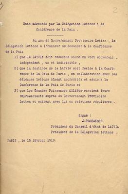 Jāņa Čakstes nota Parīzes Miera konferencei par Latvijas suverenitātes atzīšanu, atļauju Latvijas delegācijai pilntiesīgi darboties konferencē un Sabiedroto valstu pārstāvju sūtīšanu uz Latviju. Parīze, 10.02.1919.