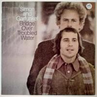Simon &amp; Garfunkel albums Bridge over Troubled Water (1970).