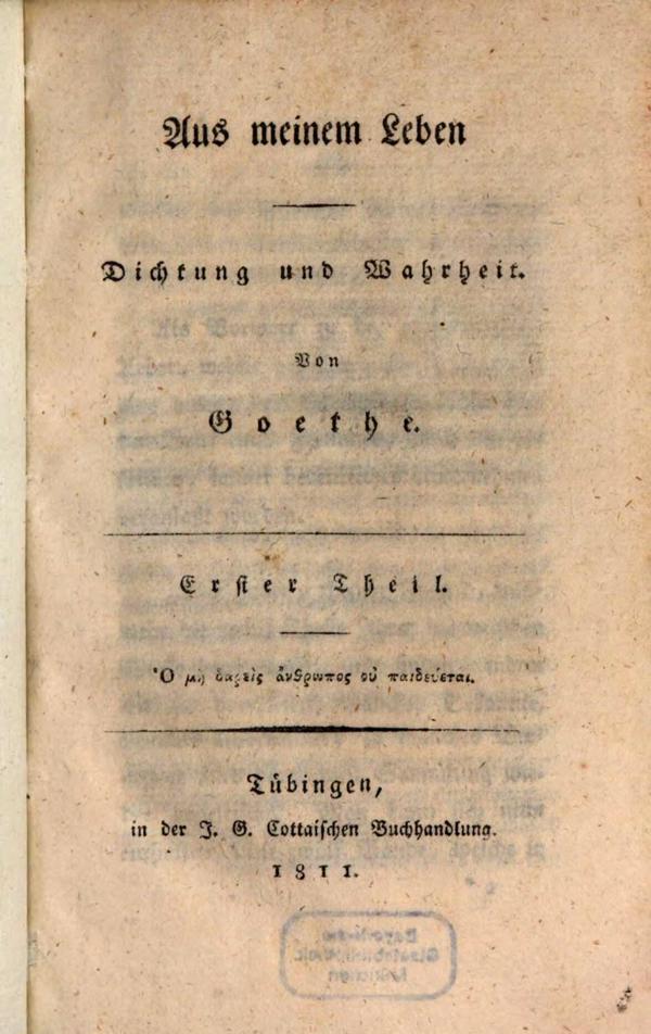 Johana Volfganga fon Gētes darba “Poēzija un patiesība” (Dichtung und Wahrheit, 1811) titullapa.
