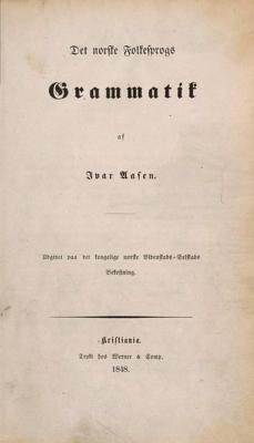 Īvara Osena deskriptīvās gramatikas grāmatas "Norvēģu valodas dialektu gramatika" (Det Norske Folkesprogs Grammatik) pirmā lapa. 1848. gads.