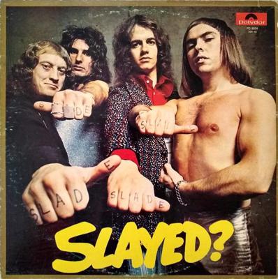 Slade albums Slayed? (1972).