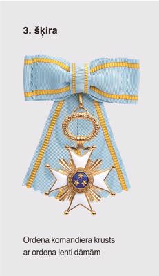 Triju Zvaigžņu ordenis. 3. šķira: Ordeņa komandiera krusts ar ordeņa lenti dāmām.