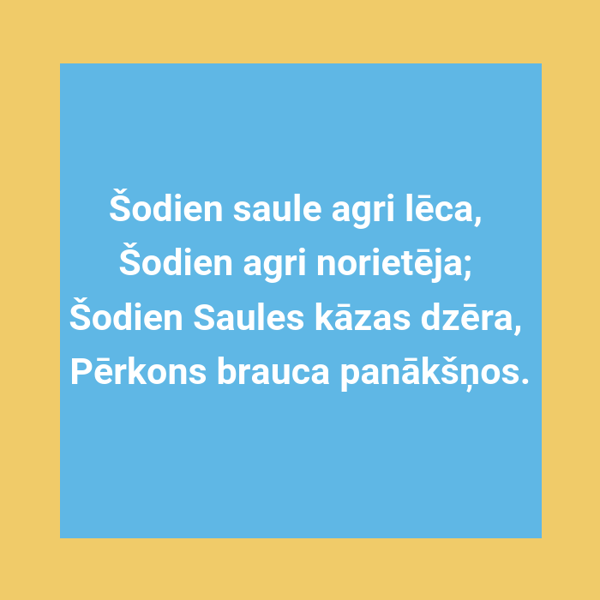 Personifikācijas piemērs latviešu tautasdziesmā.