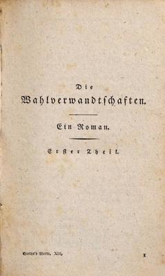 Johana Volfganga fon Gētes romānā “Gara radinieki” (Die Wahlverwandschaften) titullapa. 1810. gads.